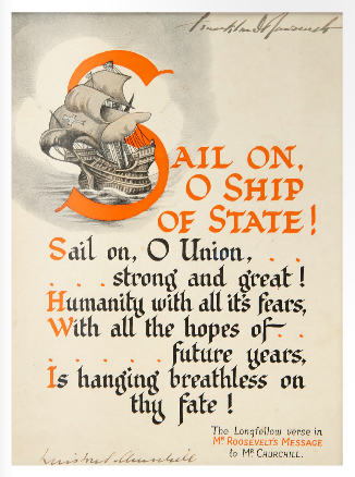 “Sail on, O Ship of State,” signed by both Roosevelt and Churchill during the secret Atlantic Conference held aboard two warships anchored off Newfoundland from August 9-12, 1941.