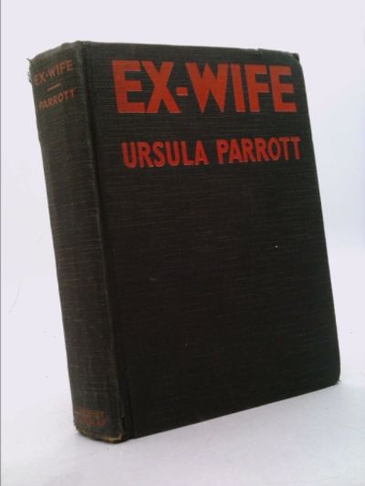 A copy of "Ex-wife" by Ursula Parrott